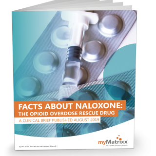 Facts about Naloxone: The Opioid Overdose Rescue Drug: a Clinical Brief Published August 2019